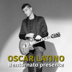 Oscar Latino_Bentornato presente_cover