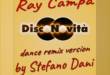Ray Campa Disconovità Dance remix by Stefano Dani